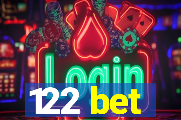 122 bet